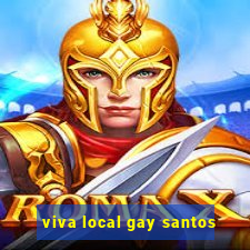 viva local gay santos